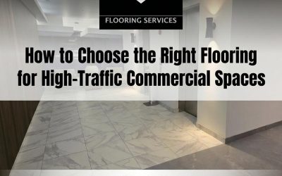 How to Choose the Right Flooring for High-Traffic Commercial Spaces