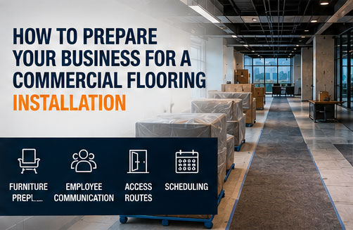 How to Prepare Your Business for a Commercial Flooring Installation