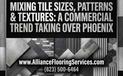 Mixing Tile Sizes, Patterns & Textures: A Commercial Design Trend Taking Over Phoenix
